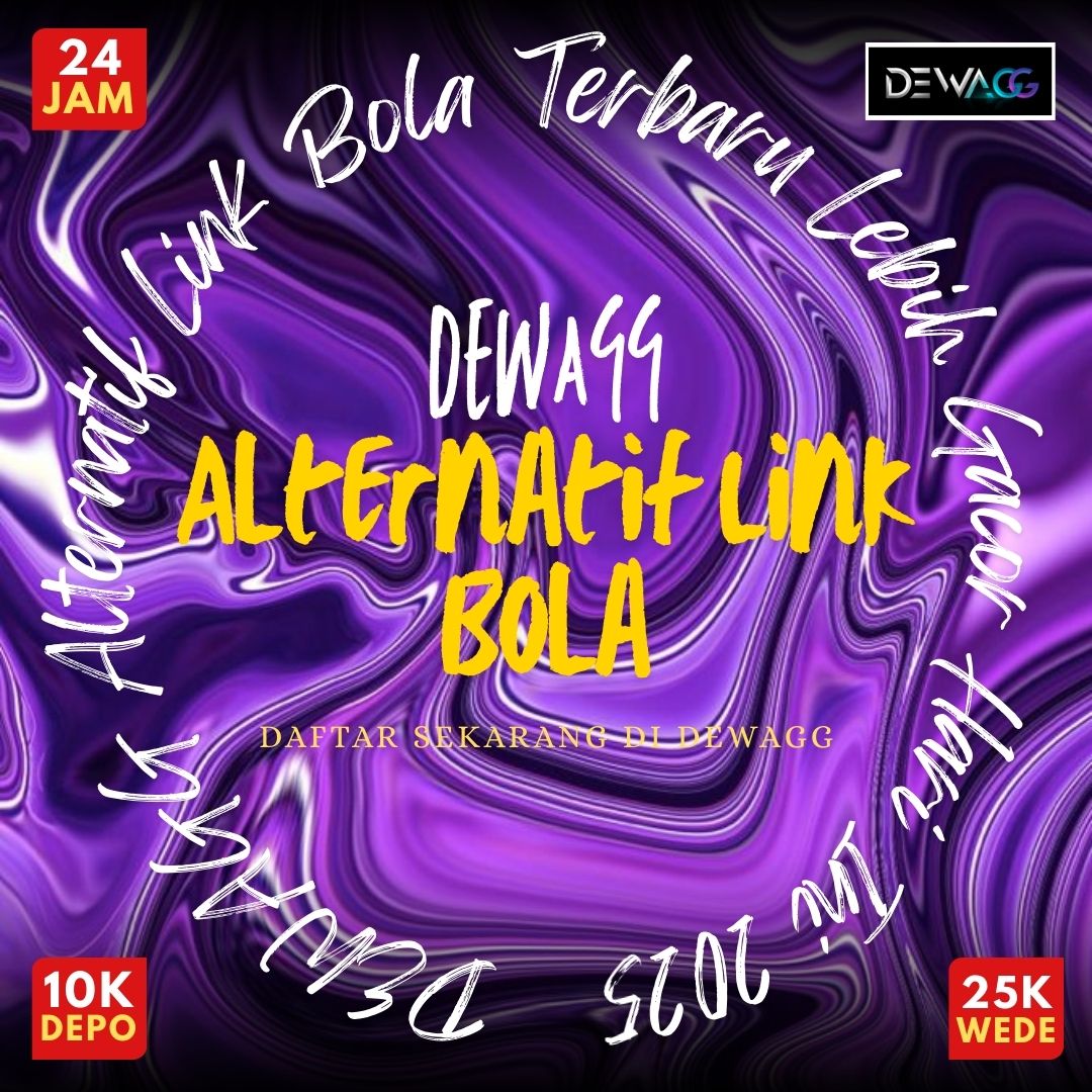 DEWAGG ~ Alternatif Link Bola Terbaru Lebih Gacor Hari Ini 2025